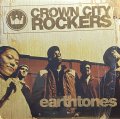 CROWN CITY ROCKERS/EARTHTONES