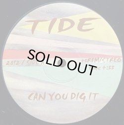 画像1: TIDE/CAN YOU DIG IT