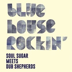 画像1: SOUL SUGAR/BLUE HOUSE ROCKIN