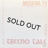 MOSKWA TV/TECHNO TALK