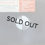 SHANICE/I LOVE YOUR SMILE 12" REMIXES