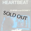 CHRIS AND COSEY/HEARTBEAT
