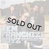 DEM FRANCHIZE BOYZ/LEAN WIT IT, ROCK WIT IT