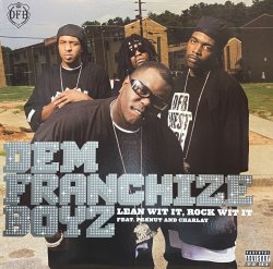 画像1: DEM FRANCHIZE BOYZ/LEAN WIT IT, ROCK WIT IT