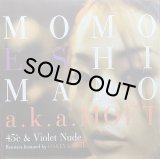 MOMOE SHIMANO a.k.a. MOET/45℃