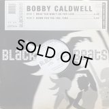 BOBBY CALDWELL/WHAT YOU WON'T DO FOR LOVE