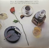BILL WITHERS/GREATEST HITS