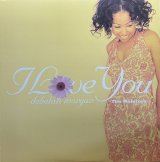 DEBELAH MORGAN/I LOVE YOU REMIXES