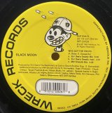 BLACK MOON/WHO GOT THE PROPS
