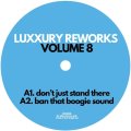 LUXXURY/REWORKS VOL 8