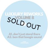 LUXXURY/REWORKS VOL 8