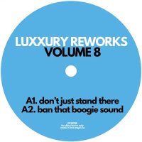 LUXXURY/REWORKS VOL 8