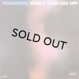 BOHANNON/DANCE YOUR ASS OFF