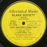 BLAKK SOCIETY/JUST ANOTHER LONELY DAY