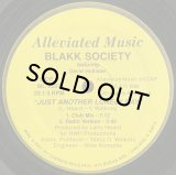 BLAKK SOCIETY/JUST ANOTHER LONELY DAY