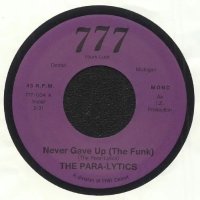 PARA-LYTICS/NEVER GAVE UP (THE FUNK)