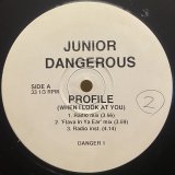 JUNIOR DANGEROUS/PROFILE