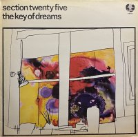 SECTION TWENTY FIVE/THE KEY OF DREAMS