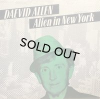 DAEVID ALLEN/ALIEN IN NEW YORK