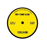 WU-TANG CLAN / THE CHARMELS / C.R.E.A.M. / AS LONG AS I'VE GOT YOU