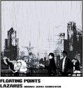 FLOATING POINTS/LAZARUS (ORIGINAL SOUNDTRACK) BY FLOATING POINTS