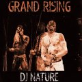 DJ NATURE/GRAND RISING