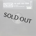 NINE INCH NAILS/THE HAND THAT FEEDS