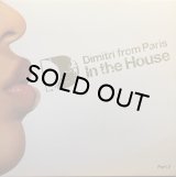 DIMITRI FROM PARIS/IN THE HOUSE