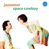 JAZZAMOR/SPACE COWBOY