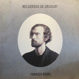 FABRIZIO ROSSI/RECUERDOS DE URUGUAY