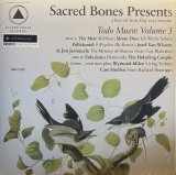 V.A./SACRED BONES PRESENTS TODO MUERE VOLUME 3