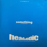 HEADNODIC/SOMETHING