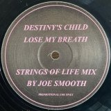 DESTINY'S CHILD/LOSE MY BREATH / INDEPENDENT WOMAN (JOE SMOOTH REMIXES)