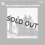 THE AWAKENING/HEAR, SENSE AND FEEL