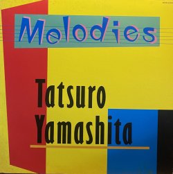 画像1: 山下達郎 (TATSURO YAMASHITA)/MELODIES