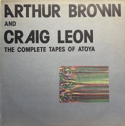画像1: ARTHUR BROWN AND CRAIG LEON/THE COMPLETE TAPES OF ATOYA