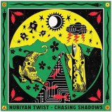 NUBIYAN TWIST/CHASING SHADOWS