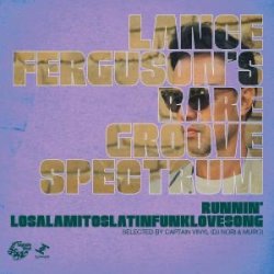 画像1: LANCE FERGUSON / RUNNIN’ / LOSALAMITOSLATINFUNKLOVESONG SELECTED BY CAPTAIN VINYL (DJ NORI & MURO)