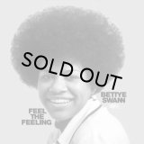 BETTYE SWANN - FEEL THE FEELING