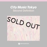 V.A. - CITY MUSIC TOKYO Second Definition