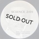 SCIENCE 2101 - I'M SO LUCKY / NOW PHREEQ