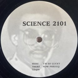 画像1: SCIENCE 2101 - I'M SO LUCKY / NOW PHREEQ