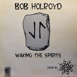 画像1: BOB HOLROYD - WAKING THE SPIRITS