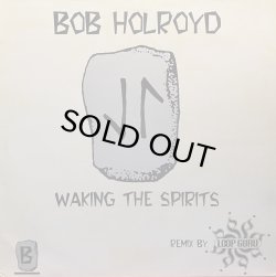 画像1: BOB HOLROYD - WAKING THE SPIRITS