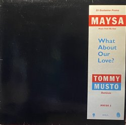 画像1: MAYSA - WHAT ABOUT OUR LOVE? TOMMY MUSTO REMIXES