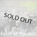 SWING 52 - COLOR OF MY SKIN