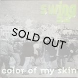 SWING 52 - COLOR OF MY SKIN