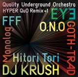 QUALITY UNDERGROUND ORCHESTRA - HYPER QUO REMIX+1