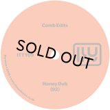 COMB EDITS - HONEY DUB