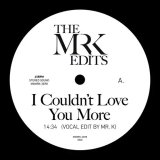 MR. K (DANNY KRIVIT) - I COULDN'T LOVE YOU MORE